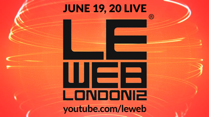 Notes from LeWeb Conference, London